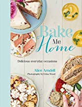 BAKE ME HOME DELICIOUS EVERYDAY OCCOASIONS (HB) 