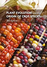 PLANT EVOLUTION AND THE ORIGIN OF CROP SPECIES 3/E (PB) 