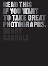 READ THIS IF YOU WANT TO TAKE GREAT PHOTOGRAPHS (PB)