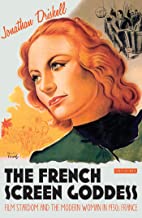 THE FRENCH SCREEN GODDESS (HB) 