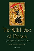 THE WILD RUE OF PERSIA (HB) 