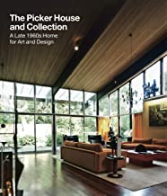 THE PICKER HOUSE AND COLLECTION A LATE 1960S HOME FOR ART AND DESIGN (HB) 