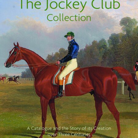 THE JOCKEY CLUB COLLECTION A CATALOGUE AND THE STORY OF ITS CREATION OVER THREE CENTURIES (HB) 