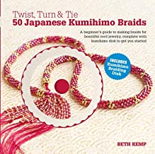 TWIST TURN AND TIE 50 JAPANESE BRAIDS A BEGINNERS GUIDE TO MAKING BRAIDS FOR BEAUTIFUL CORD JEWELLLERY COMPLETE WITH KUMIHIMO DISC TO GET YOU STARTED + CD (PB) 