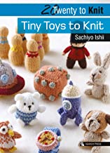 TINY TOYS TO KNIT TWENTY TO MAKE (PB) 