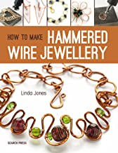 HOW TO MAKE HAMMERED WIRE JEWELLERY (PB) 