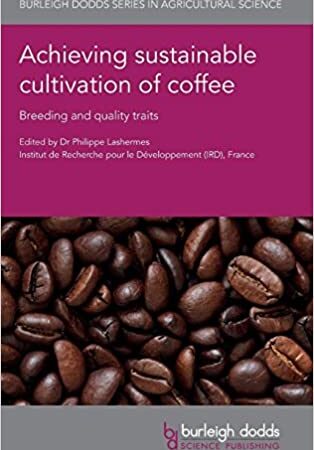 ACHIEVING SUSTAINABLE CULTIVATION OF COFFEE BREEDING AND QUALITY TRAITS (HB) 