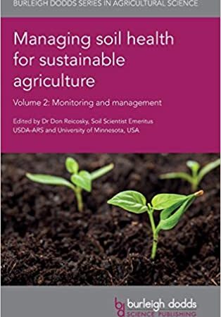 MANAGING SOIL HEALTH FOR SUSTAINABLE AGRICULTURE VOL 2 MONITORING AND MANAGEMENT (HB) 