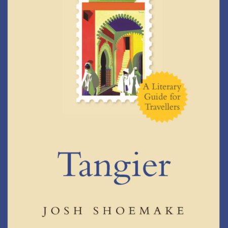 TANIGER A LITERARY GUIDE FOR TRAVELLERS (PB) 