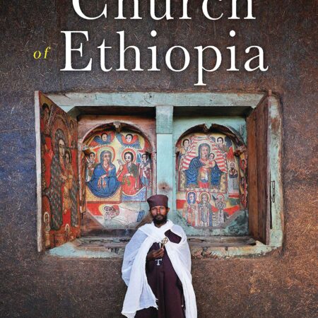 THE ORTHODOX CHURCH OF ETHIOPIA A HISTORY (PB) 