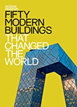 FIFTY MODERN BUILDINGS THAT CHANGED THE WORLD DESIGN MUSEUM (HB)