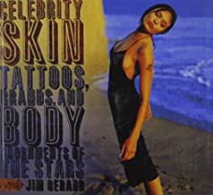 CELEBRITY SKIN: TATTOOS,BRANDS & BODY ADORNMENTS OF THE STARS (PB) 