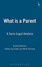 WHAT IS A PARENT ? A SOCIO-LEGAL ANALYSIS (HB) 