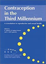 CONTRACEPTION IN THE THIRD MILLENNIUM: A EVOLUTION IN REPRODUCTIVE & SEXUAL HEAL 