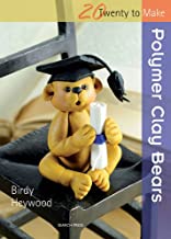 TWENTY TO MAKE POLYMER CLAY BEARS (PB)