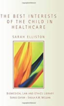 THE BEST INTERESTS OF THE CHILD IN HEALTH CARE (PB) 