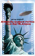 AMERICAN SCEINCE FICTION FILM AND TELEVISION (PB) 