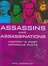 ASSASSINS AND ASSASSINATIONS HISTORY S MOST INFAMOUS PLOTS (HB) 