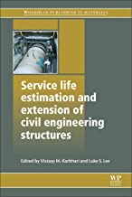SERVICE LIFE ESTIMATION AND EXTENSION OF CIVIL ENGINEERING STRUCTURES (HB) 