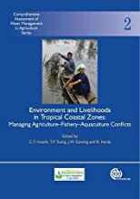 ENVIRONMENT AND LIVELIHOODS IN TROPICAL COASTAL ZONES (HB) 