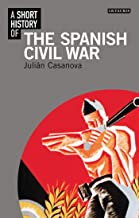 A SHORT HISTORY OF THE SPANISH CIVIL WAR (PB)