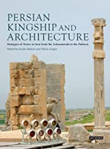 PERSIAN KINGSHIP AND ARCHITECTURE (HB) 