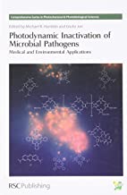 PHOTODYNAMIC INACTIVATION OF MICROBIAL PATHOGENS MEDICAL AND ENVIRONMENTAL APPLICATIONS (HB) 