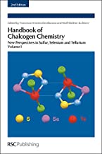 HANDBOOK OF CHALCOGEN CHEMISTRY NEW PERSPECTIVE IN SULFUR SELENIUM AND TELLURIUM VOL 1 (HB) 