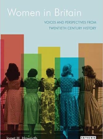 WOMEN IN BRITAIN VOICES AND PERSPECTIVES FROM TWENTIETH CENTURY HISTORY (PB)