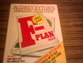AUDREY EYTON'S HIGH-FIBRE F-PLANT DIET