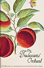 THE TRADESCANTS' ORCHARD (HB) 