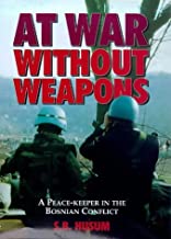 AT WAR WITHOUT WEAPONS (HB)