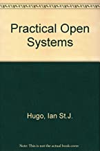 PRACTICAL OPEN SYSTEMS:A GUIDE FOR MANAGERS (HB) 