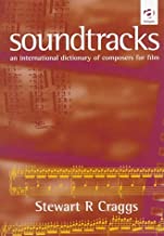 SOUNDTRACKS:AN INTERNATIONAL DICTIONARY OF COMPOSERS FOR FILM (HB) 