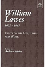 WILLIAM LAWES 1602-1645:ESSAYS ON HIS LIFE,TIMES AND WORK (HB) 