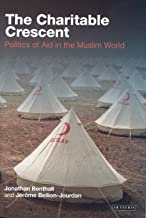 THE CHARITABLE CRESCENT:POLITICS OF AID IN THE MUSLIM WORLD (HB) 