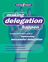 MAKING DELEGATIONS HAPPEN (PB) 