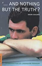 AND NOTHING BUT THE TRUTH..? (PB) 