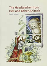 THE HEADTEACHER FROM HELL AND OTHER ANIMALS (PB) 