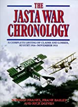 THE JASTA WAR CHRONOLOGY: A COMPLETE LISTING OF CLAIMS AND LOSSES AUGUST 1916-NO 