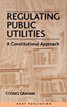 REGULATING PUBLIC UTILITIES A CONSTITUTIONAL APPROACH (HB) 