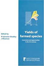 YIELDS OF FARMED SPECIES CONSTRAINTS AND OPPORTUNITIES IN THE 21ST CENTURY (HB) 