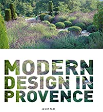 NICOLE DE VESIAN GARDENS MODERN DESIGN IN PROVENCE (HB) 