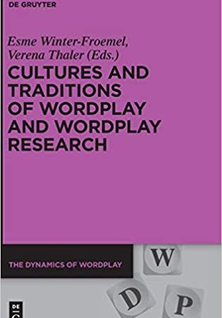 CULTURES AND TRADITIONS OF WORDPLAY AND WORDPLAY RESEARCH (HB) 
