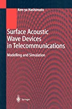 SURFACE ACOUSTIC WAVE DEVICES IN TELECOMMUNICATIONS MODELLING AND SIMULATION (HB) 