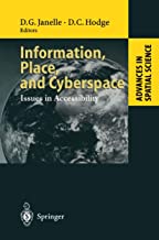 INFORMATION PLACE AND CYBERSPACE: ISSUES IN ACCESSIBILITY (HB) 