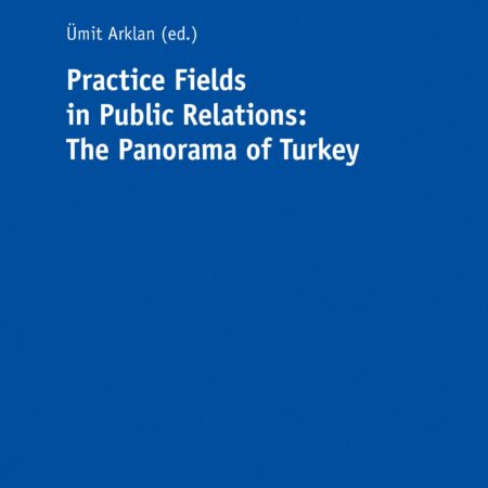 PRACTICE FIELDS IN PUBLIC RELATIONS THE PANORAMA OF TURKEY (PB) 