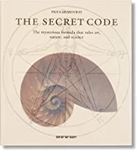 THE SECRET CODE: THE MYSTERIOUS FORMULA THAT RULES ART, NATURE, AND SCIENCE (HB) 