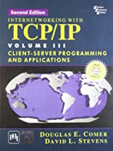 INTERNETWORKING WITH TCP/IP VOL III CLIENT-SERVER PROGRAMMING AND APPLICATIONS 2/E (PB)
