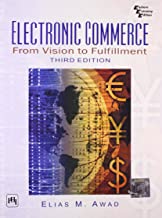 ELECTRONIC COMMERCE FROM VISION TO FULFILMENT 3/E (PB) 